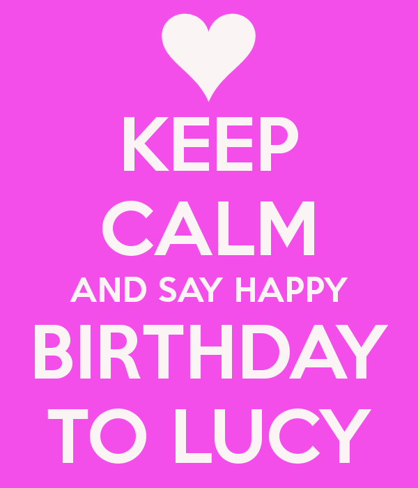 Name:  keep-calm-and-say-happy-birthday-to-lucy.png
Views: 4428
Size:  28.8 KB