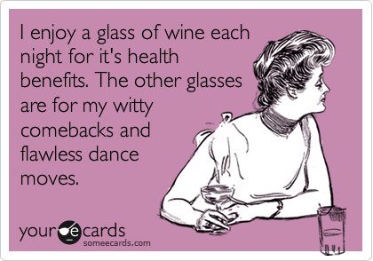 Name:  i-enjoy-a-glass-of-wine-each-night-for-its-health-benefits-the-other-glasses-are-for-my-witty-co.jpg
Views: 332
Size:  31.6 KB