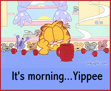 Name:  its-morning...-yippee_330.gif
Views: 169
Size:  40.3 KB