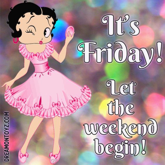 Name:  306110-Its-Friday-Let-The-Weekend-Begin.jpg
Views: 104
Size:  64.9 KB
