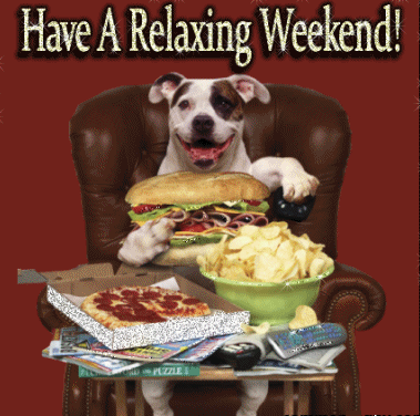 Name:  323881-Have-A-Relaxing-Weekend.gif
Views: 166
Size:  137.4 KB