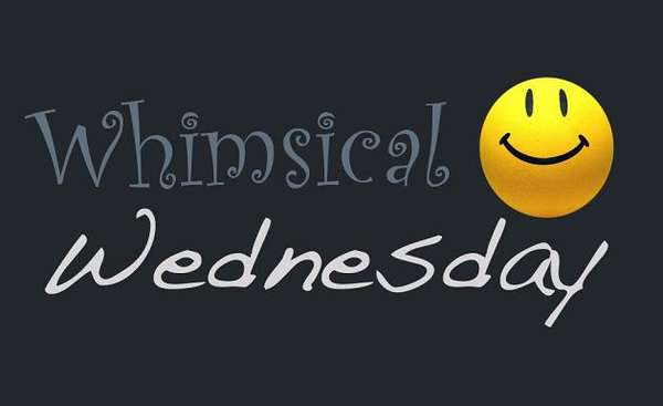 Name:  Whimsical-Wednesday.jpg
Views: 453
Size:  13.6 KB