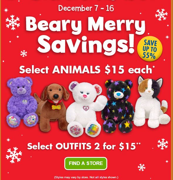 Build a Bear Workshop Select animals $15 + Outfits 2 for $15(Dec 7 to 16)