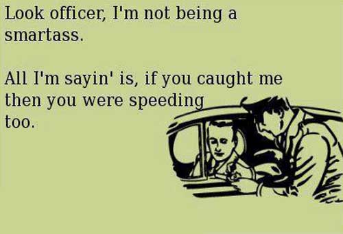 Name:  funny-speeding.jpg
Views: 127
Size:  39.7 KB