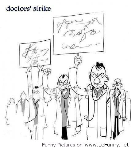 Name:  Doctors-strike.jpg
Views: 208
Size:  35.1 KB