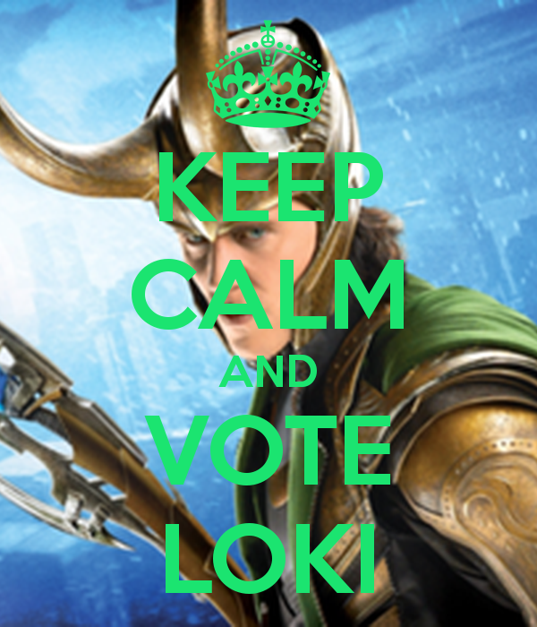 Name:  keep-calm-and-vote-loki.png
Views: 116
Size:  462.2 KB