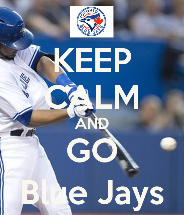 Name:  keep-calm-and-go-blue-jays-2.png
Views: 113
Size:  367.3 KB