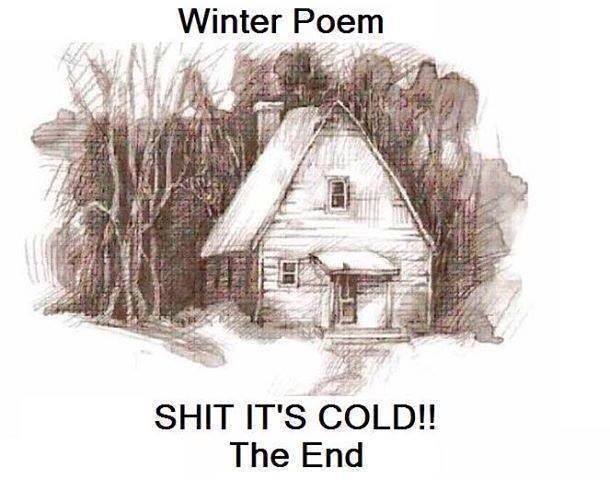 Name:  Winter-Poem.jpg
Views: 392
Size:  41.7 KB