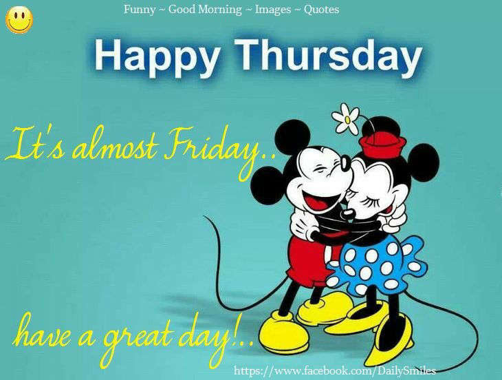 Name:  197117-Happy-Thursday-Its-Almost-Friday.jpg
Views: 61
Size:  55.0 KB