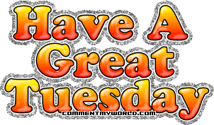 Name:  Have-A-Great-Tuesday-01.gif
Views: 113
Size:  38.3 KB