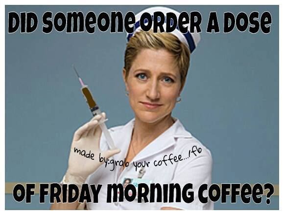 Name:  262763-Did-Someone-Order-Friday-Morning-Coffee.jpg
Views: 406
Size:  38.4 KB