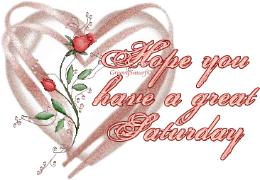 Name:  Hope-You-Have-A-Great-Saturday-ig8-wg1076.gif
Views: 98
Size:  83.5 KB