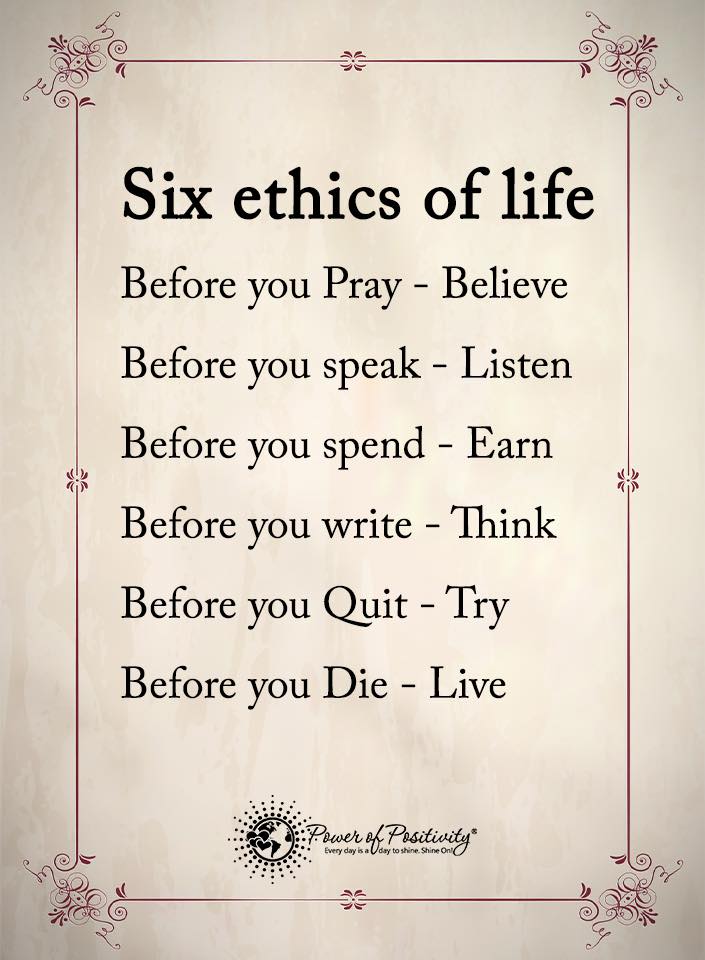 Name:  six ethics of life.jpg
Views: 112
Size:  67.9 KB