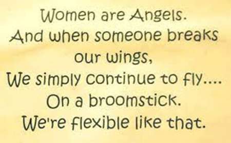 Name:  women are angels : on broomsticks.jpg
Views: 214
Size:  15.2 KB