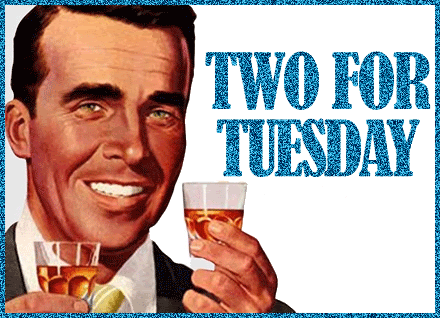 Name:  two-for-tuesday.gif
Views: 211
Size:  139.6 KB