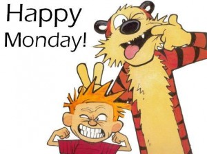 Name:  Calvin-and-Hobbes-happy-monday-300x224.jpg
Views: 51
Size:  22.6 KB