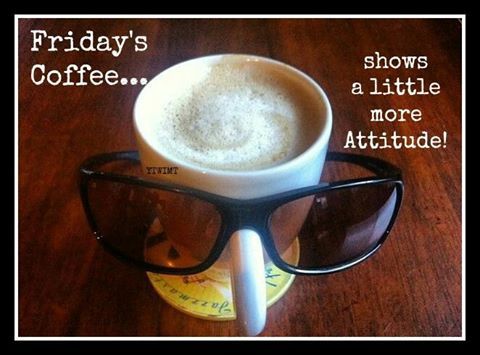 Name:  277517-Friday-Coffee-Shows-A-Little-More-Attitude.jpg
Views: 61
Size:  32.9 KB
