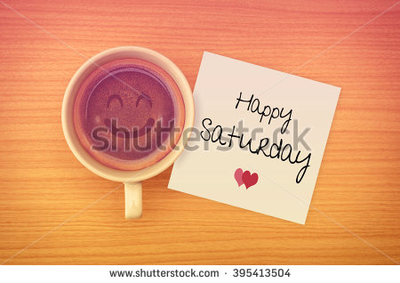 Name:  stock-photo-happy-saturday-on-paper-note-with-coffee-cup-top-view-395413504.jpg
Views: 194
Size:  34.6 KB