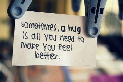 Name:  sometimes-a-hug-is-all-you-need-to-make-feel-better-255613-500-333.jpg
Views: 4592
Size:  20.4 KB