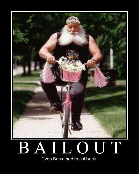 Name:  bailout-even-santa-had-to-cut-back.jpg
Views: 761
Size:  32.9 KB