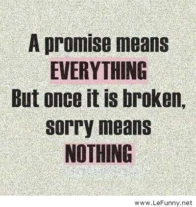 Name:  A-promise-means-everything.jpg
Views: 365
Size:  51.9 KB