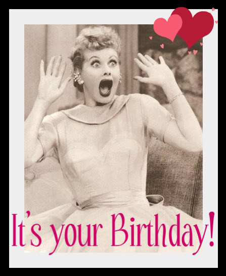 Name:  145126d1352242164-happy-birthday-silly-loocie-i-love-lucy-poster-birthday.jpg
Views: 1859
Size:  37.5 KB