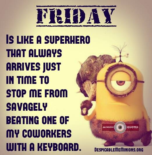 Name:  Funny-Friday-Quotes-Friday-is-like-a-superhero.jpg
Views: 74
Size:  45.0 KB