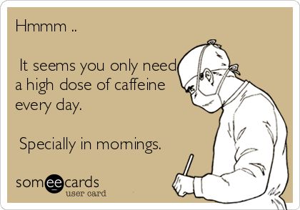 Name:  caffeine high.jpg
Views: 126
Size:  21.8 KB
