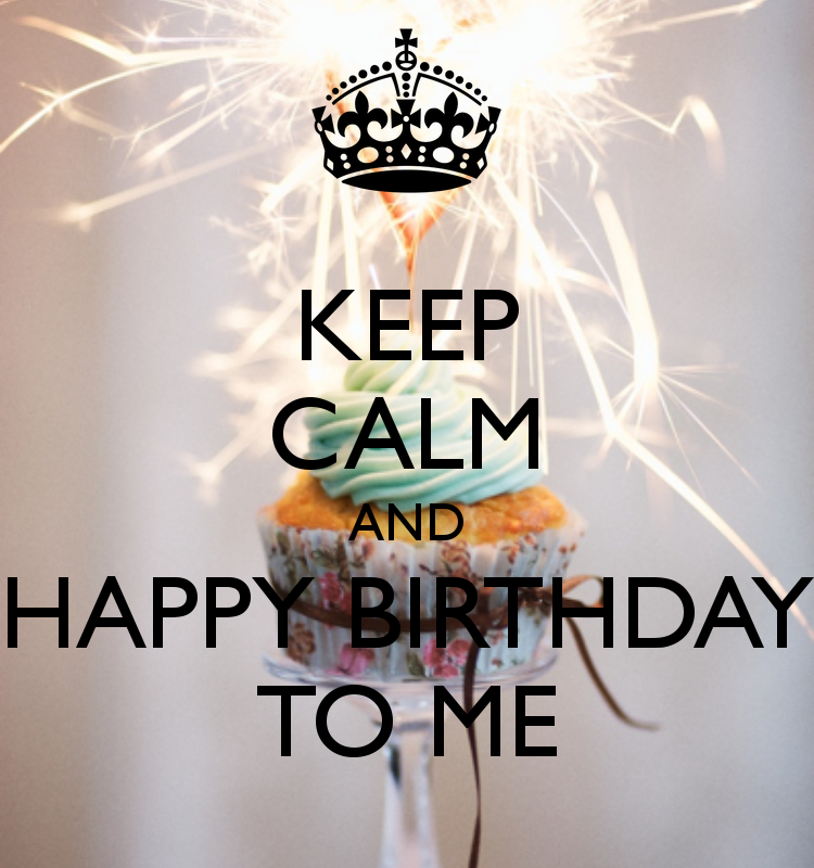 Name:  keep-calm-and-happy-birthday-to-me-27.png
Views: 79305
Size:  536.3 KB